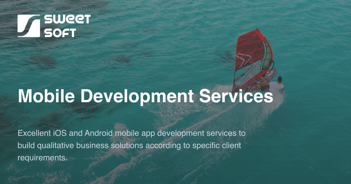 Mobile Development Services - SweetSoft